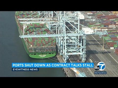Ports of Los Angeles and Long Beach shut down amid labor negotiations