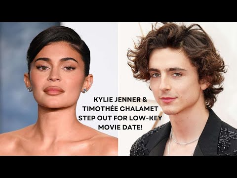 Fashion Power Couple Kylie Jenner &amp; Timothée Chalamet&#039;s Stunning Date Night!