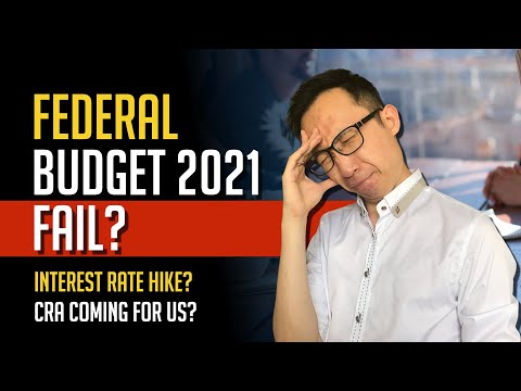 Federal Budget 2021 Disappointment!? Feds Increasing Rate! CRA coming for some of us!??