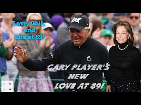 Gary Player Finds New Love at 89: A Life Fueled by Passion and Companionship