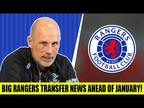 BIG Rangers Transfer News Ahead Of January As TWO Deals To Be Agreed After Insider Reveal!