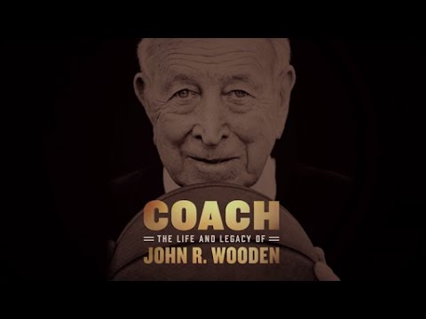 Coach: The Life and Legacy of John R. Wooden