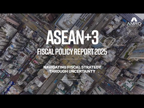 ASEAN+3 Fiscal Policy Report 2025: Navigating Fiscal Strategy Through Uncertainty
